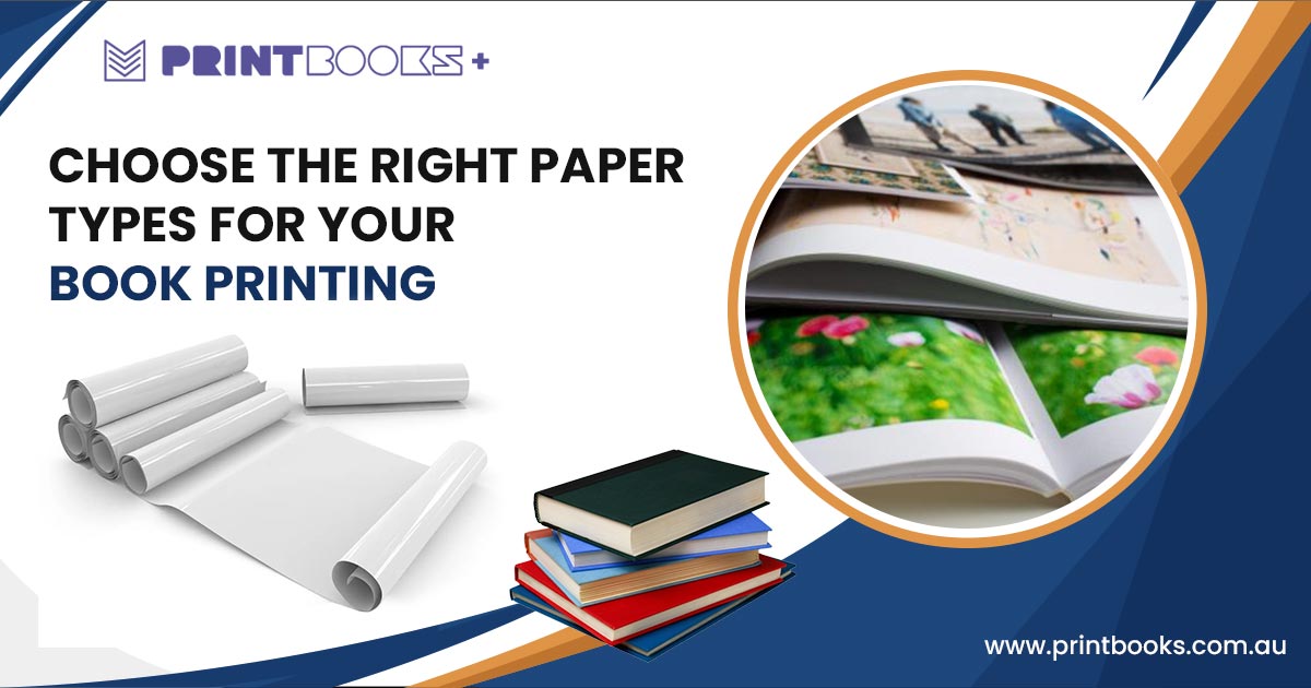 Right Paper Types For Your Book Printing