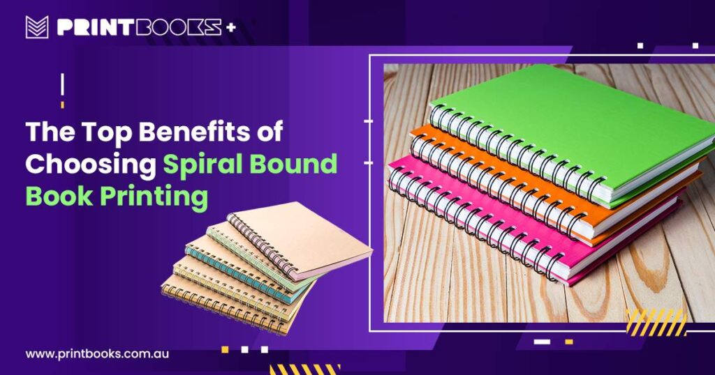Benefits-of-Choosing-Spiral-Bound-Book-Printing Benefits-of-Choosing-Spiral-Bound-Book-Printing