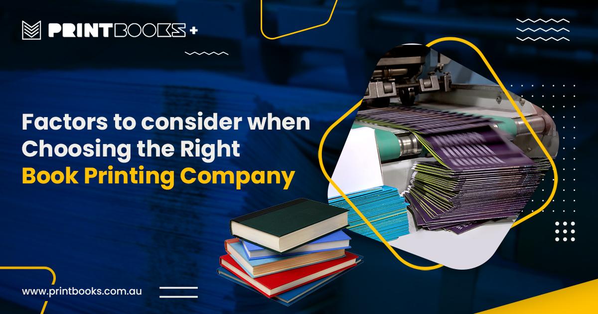 Factors to Consider When Choosing Book Printing Company