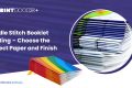 Choose the Perfect Paper & Finish for Saddle Stitch Booklet Printing