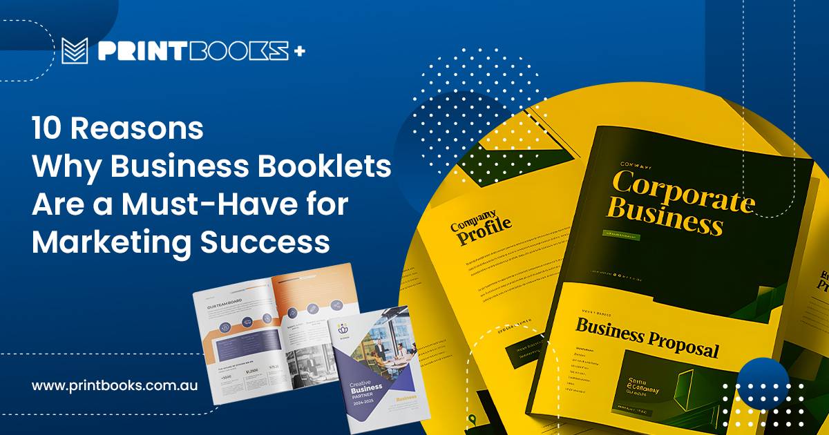 Business Booklets Are a Must-Have for Marketing Success