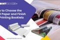 Best Paper and Finish for Printing Booklets