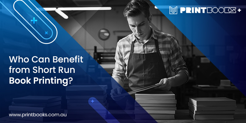 Benefit from Short Run Book Printing