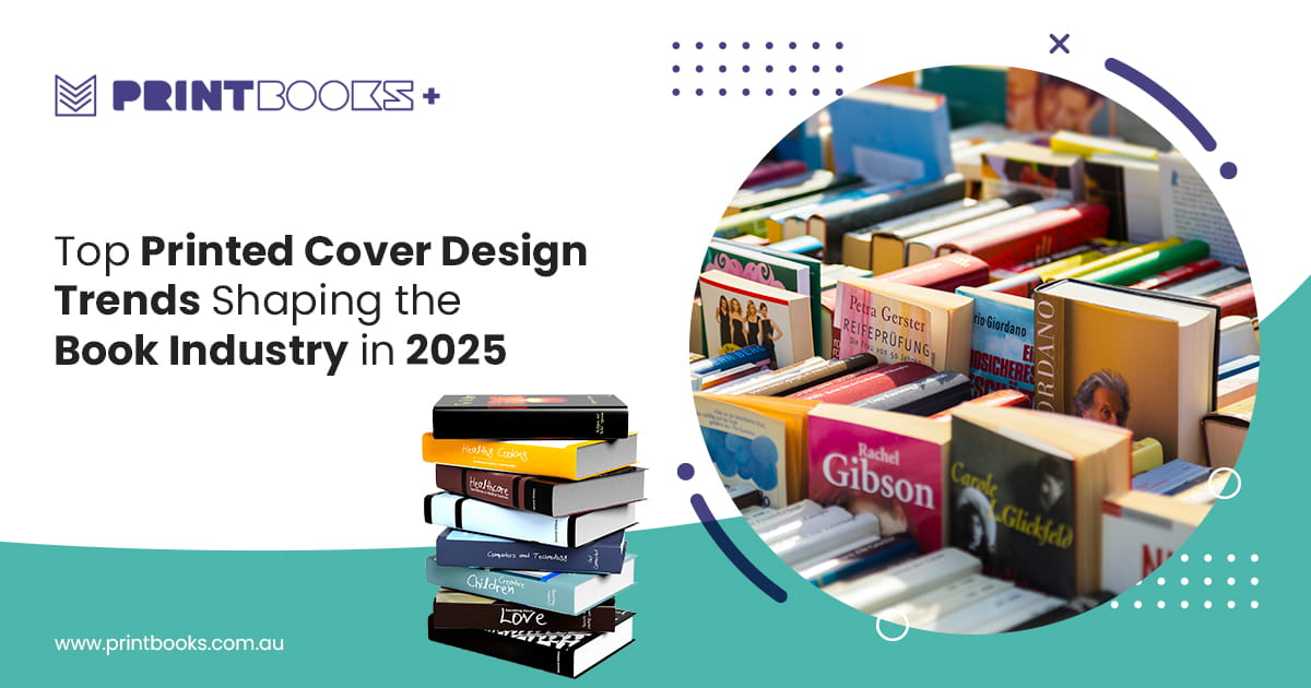 Printed Cover Design Trends Shaping the Book Industry